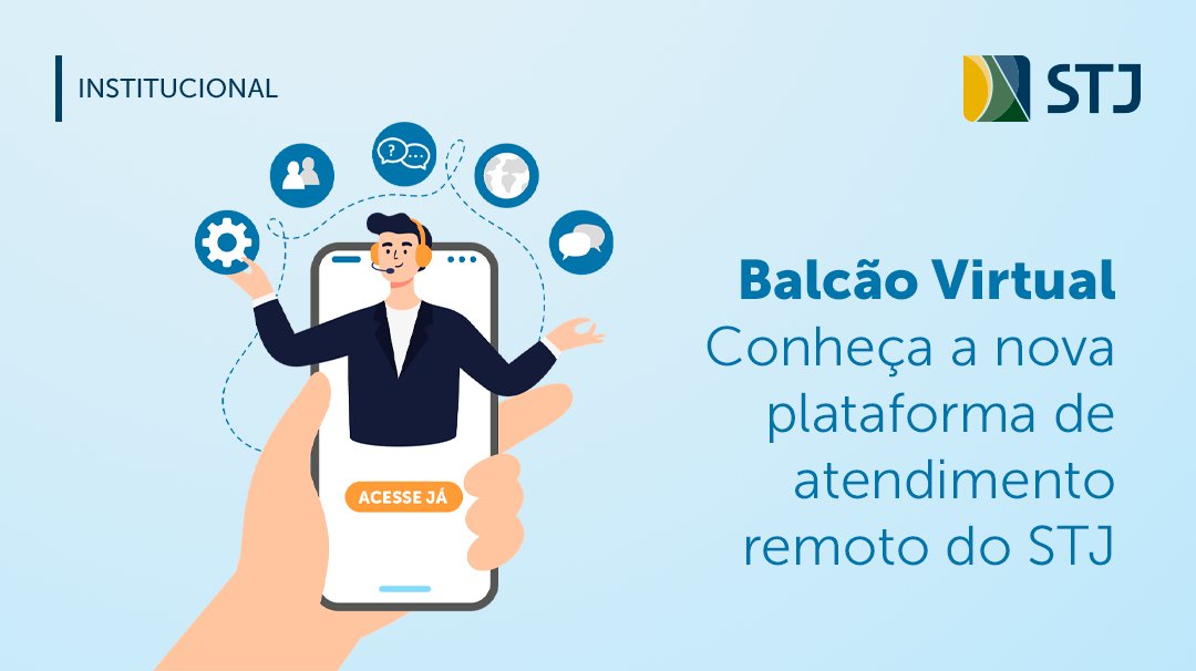 Balcão Virtual do STJ atende advogados e público em geral por videoconferência